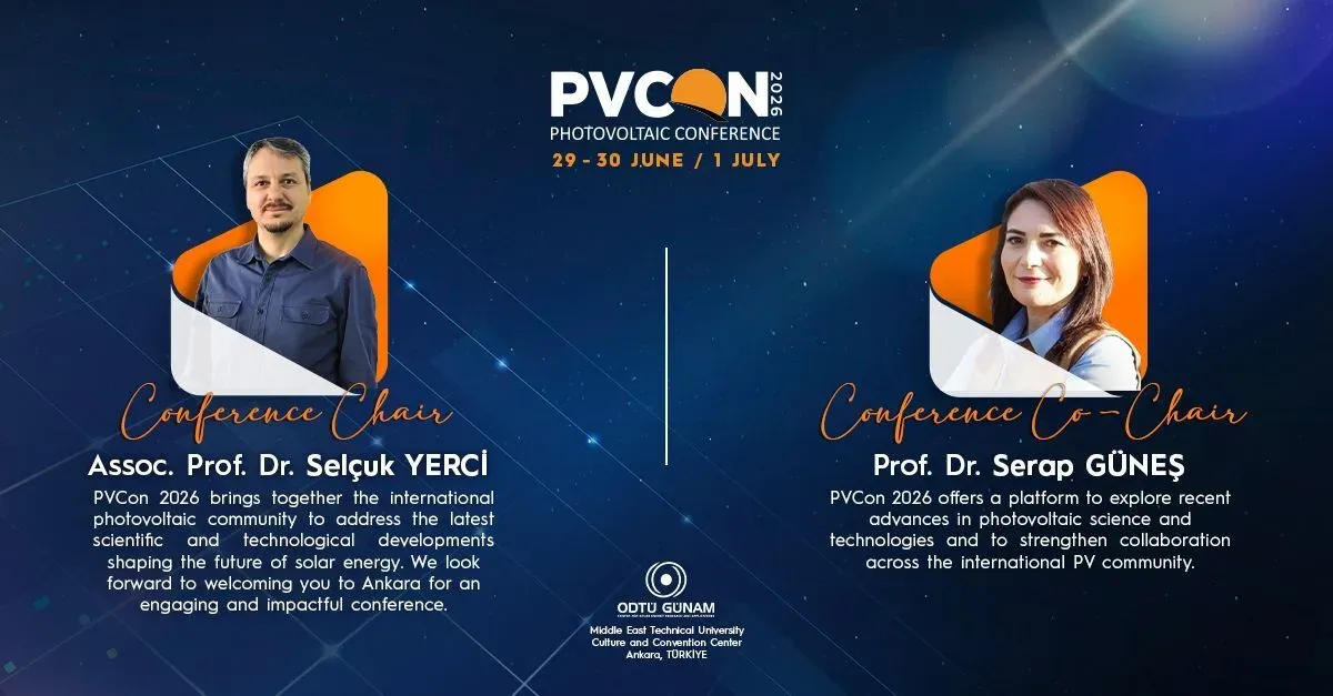 PVCon 2026 Conference Chair, Doç. Dr. Selçuk Yerci ve Co-Chair, Prof. Dr. Serap Güneş sizlerle paylaşmaktan memnuniyet duyuyoruz.